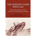 The Fighting Tanks Since 1916 (Tank Combat History During World War 1 and Subsequent Designs)