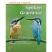 Spoken Grammar: All You Need to Know to Teach Spoken Grammar in the Language Classroom