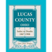 Lucas County, Ohio, Index to Deaths 1867-1908