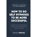 How To Do Self Hypnosis To Be More Successful