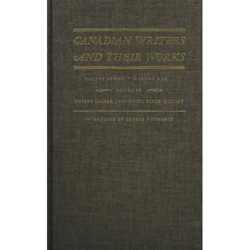 Canadian Writers and Their Works -- Poetry Series, Volume I: Charles Mair, Charles Sangster, Isabella Valancy Crawford, and Charles Heavysege