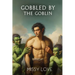 Gobbled by the Goblin