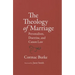 The Theology of Marriage Personalism, Doctrine and Canon Law