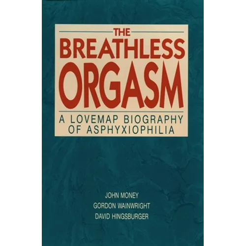 The Breathless Orgasm