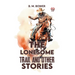The Lonesome Trail And Other Stories