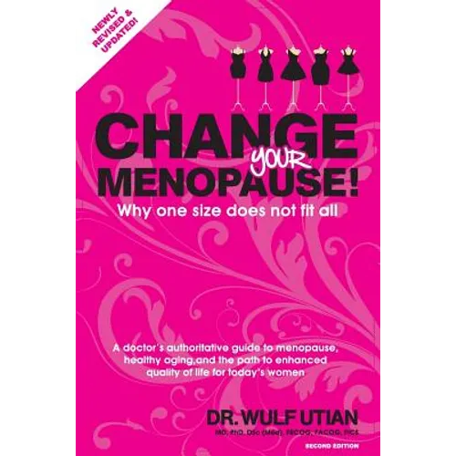 Change Your Menopause: Why one size does not fit all