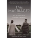 This Marriage?: The Question That Changed Everything