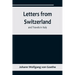 Letters from Switzerland and Travels in Italy