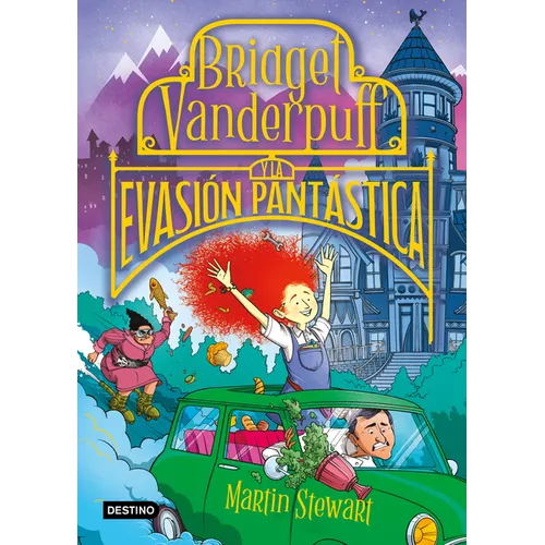 Bridget Vanderpuff 1. Bridget Vanderpuff Y La Evasión Pantástica / Bridget Vanderpuff and the Baked Escape #1