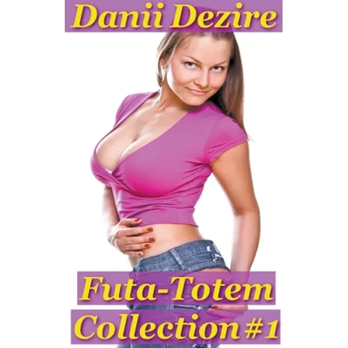 Futa Totem Collection #1