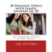 30 Speaking Topics with Sample Answers Q1-30: 120 Speaking Topics 30 Day Pack 1