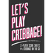 Let's Play Cribbage!: 2-Player Score Sheets for Cribbage On-The-Go