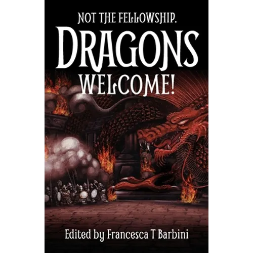 Not The Fellowship. Dragons Welcome!