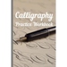 Calligraphy: Practice Workbook 6x9 50 paged calligraphy practice notebook exercise book - 25 pages of slant grid and 25 pages for c