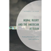 Moral Injury and the American Veteran: Finding Meaning in Trauma, Guilt, and Shame