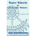 Water Wheels or Hydraulic Motors