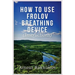 How to Use Frolov Breathing Device (Instructions)