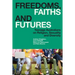 Freedoms, Faiths and Futures: Teenage Australians on Religion, Sexuality and Diversity