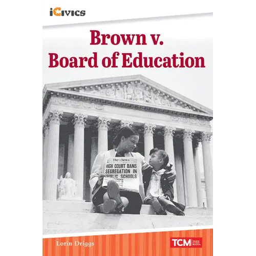 Brown V. Board of Education: The Road to a Landmark Decision