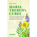 Maria Treben's Cures: Letters and Accounts of Cures Through the Herbal Health Through God's Pharmacy
