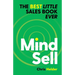MindSell: The Best Little Sales Book Ever