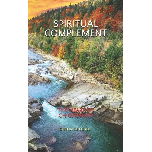 Spiritual Complement: The Heart of Christianity