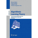Algorithmic Learning Theory: 21st International Conference, ALT 2010 Canberra, Australia, October 2010 Proceedings