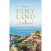 The Holy Land Devotional: Inspirational Reflections from the Land Where Jesus Walked