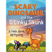 The Scary Dinosaur and The Stinky Skunk: A Fable About Apologizing