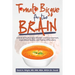 Tomato Bisque for the Brain: A Book of Psychological Wisdom and Empowerment, Inspirational Quotes, and Positive Affirmations