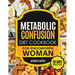 Metabolic Confusion Diet Cookbook for Endomorph Women: 28-Day Meal Plan to Unlock the Secrets of Weight Loss and Turbocharge Your Metabolism with Prov