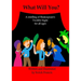 What Will You: A retelling of Shakespeare's Twelfth Night for all Ages