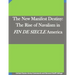 The New Manifest Destiny: The Rise of Navalism in FIN DE SIECLE America