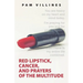 Red Lipstick, Cancer, And Prayers of the Multitude