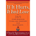 If It Hurts, It Isn't Love: And 365 Other Principles to Heal and Transform Your Relationships