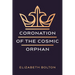 Coronation of the Cosmic Orphan