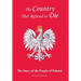 The Country That Refused to Die: The Story of the People of Poland