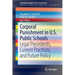 Corporal Punishment in U.S. Public Schools: Legal Precedents, Current Practices, and Future Policy
