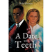 A Date With Teeth