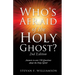 Who's Afraid of the Holy Ghost?
