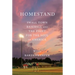 Homestand: Small Town Baseball and the Fight for the Soul of America