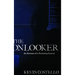The Onlooker: An Account of a Traveling Demon