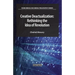 Creative Deactualization: Rethinking the Idea of Revolution