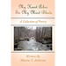 My Heart Aches So My Mind Bleeds: A Collection of Poetry