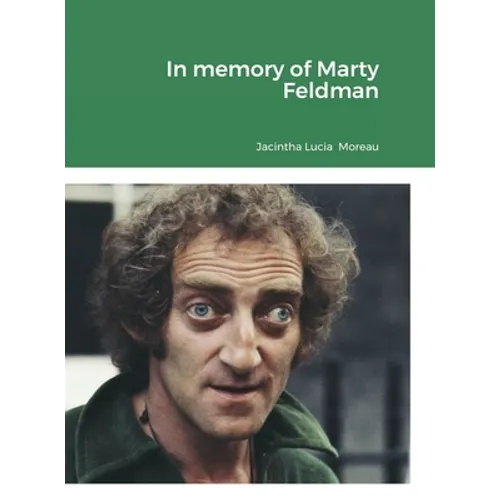 In memory of Marty Feldman