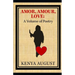 Amor, Amour, Love: A Volume of Poetry