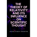 The Theory of Relativity and Its Influence on Scientific Thought