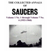 THE COLLECTED ANNALS OF 'SAUCERS'. Volume 1 No. 1 through Volume 7 No. 4 (1953-1960)