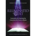 The Illuminated Text Vol 2: Commentaries for Deepening Your Connection with a Course in Miracles