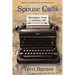 Spouse Calls: Messages from a Military Life